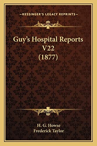 Guy's Hospital Reports V22 (1877)