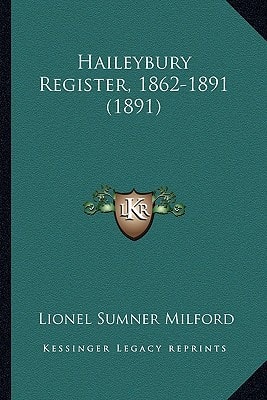 Haileybury Register, 1862-1891 (1891)