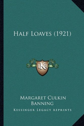 Half Loaves (1921)