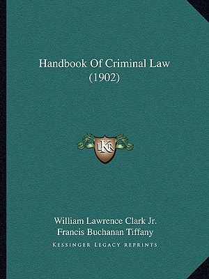 Handbook Of Criminal Law (1902)
