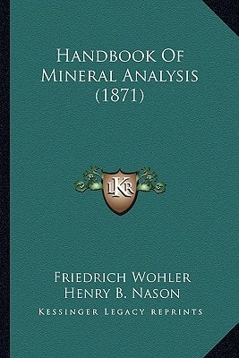 Handbook Of Mineral Analysis (1871)