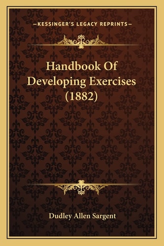 Handbook Of Developing Exercises (1882)