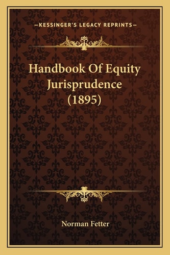 Handbook Of Equity Jurisprudence (1895)