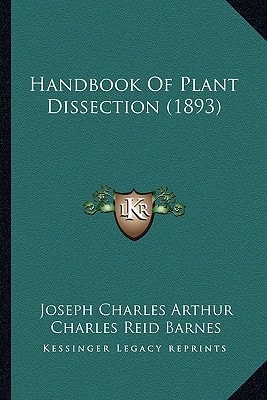 Handbook Of Plant Dissection (1893)