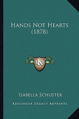 Hands Not Hearts (1878)