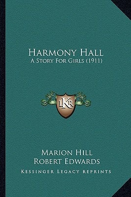 Harmony Hall: A Story For Girls (1911)