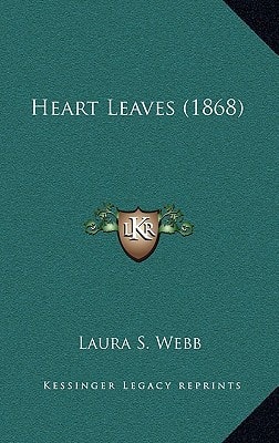 Heart Leaves (1868)
