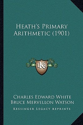 Heath's Primary Arithmetic (1901)