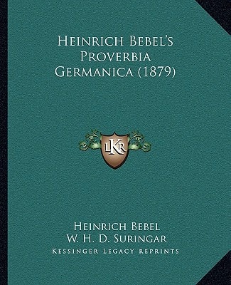 Heinrich Bebel's Proverbia Germanica (1879)