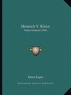 Heinrich V. Kleist: Robert Guiskard (1908)
