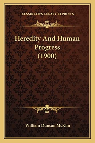 Heredity And Human Progress (1900)
