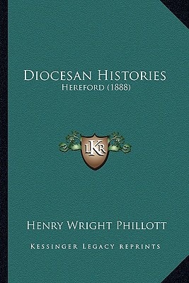 Diocesan Histories: Hereford (1888)
