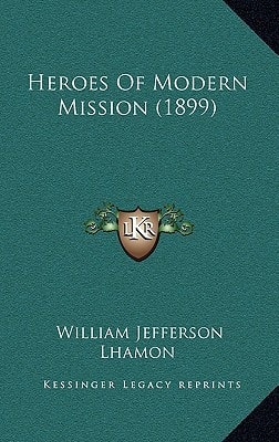 Heroes Of Modern Mission (1899)