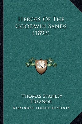 Heroes Of The Goodwin Sands (1892)