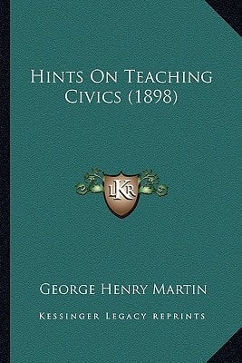 Hints On Teaching Civics (1898)