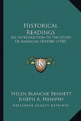 Historical Readings: An Introduction To The Study Of American History (1920)