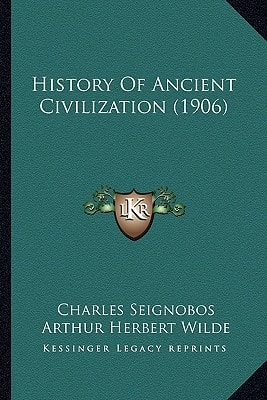 History Of Ancient Civilization (1906)
