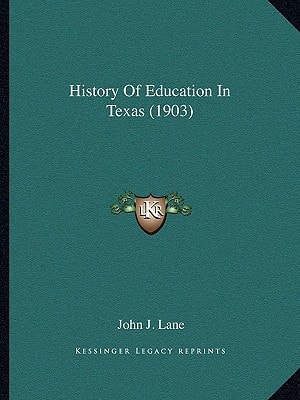 History Of Education In Texas (1903)