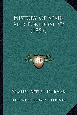 History Of Spain And Portugal V2 (1854)