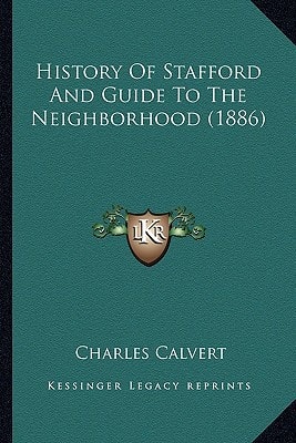 History Of Stafford And Guide To The Neighborhood (1886)
