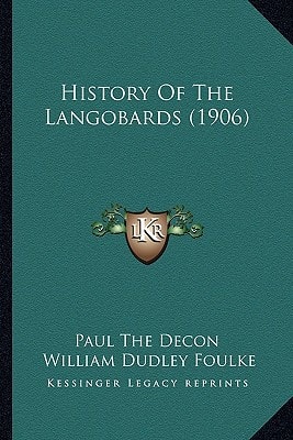 History Of The Langobards (1906)