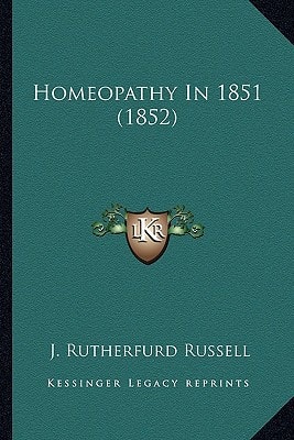 Homeopathy In 1851 (1852)