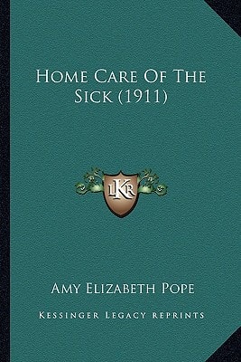 Home Care Of The Sick (1911)