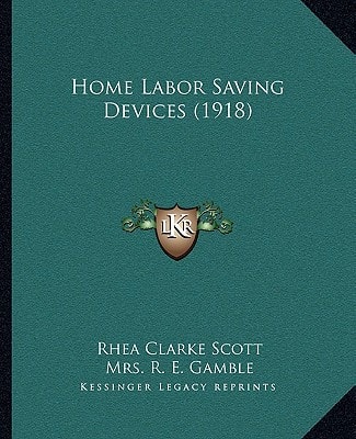 Home Labor Saving Devices (1918)