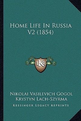 Home Life In Russia V2 (1854)