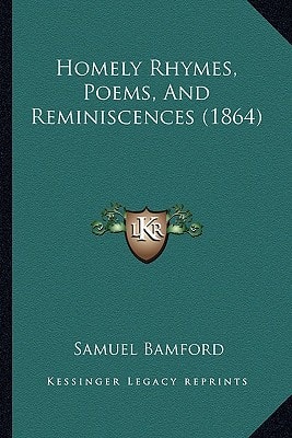 Homely Rhymes, Poems, And Reminiscences (1864)