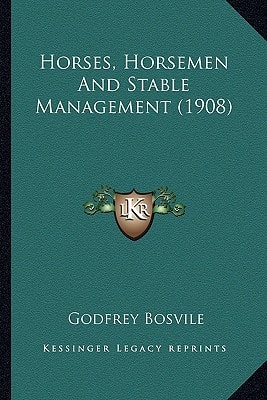 Horses, Horsemen And Stable Management (1908)