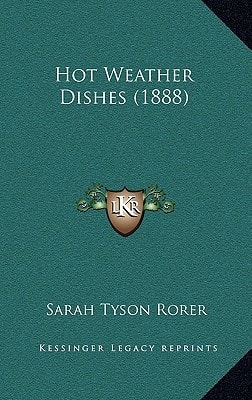Hot Weather Dishes (1888)