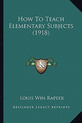 How To Teach Elementary Subjects (1918)