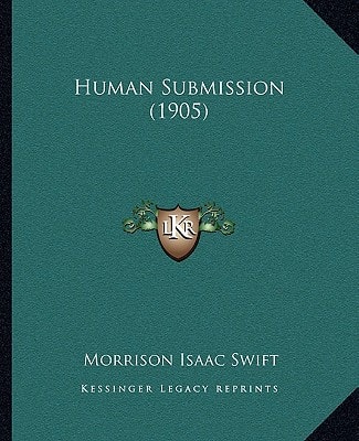 Human Submission (1905)