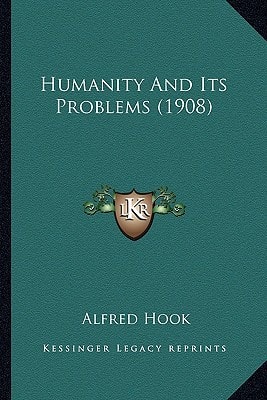 Humanity And Its Problems (1908)