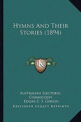 Hymns And Their Stories (1894)