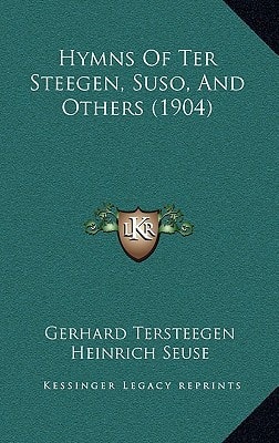 Hymns Of Ter Steegen, Suso, And Others (1904)