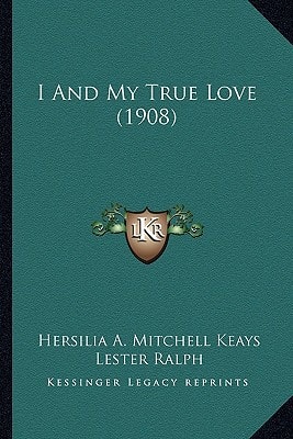I And My True Love (1908)