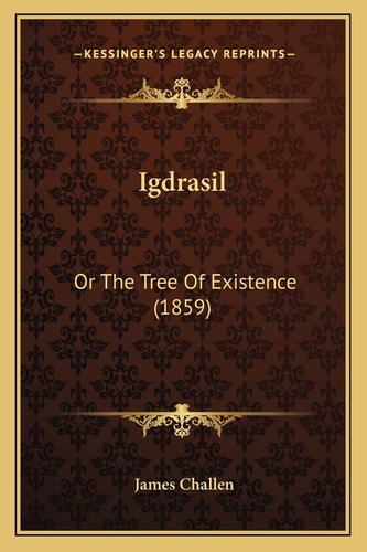 Igdrasil: Or The Tree Of Existence (1859)
