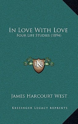 In Love With Love: Four Life Studies (1894)
