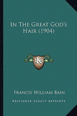 In The Great God's Hair (1904)