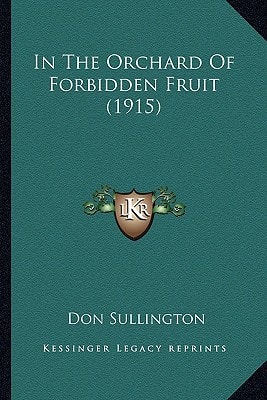 In The Orchard Of Forbidden Fruit (1915)