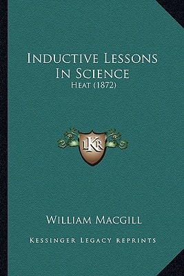 Inductive Lessons In Science: Heat (1872)