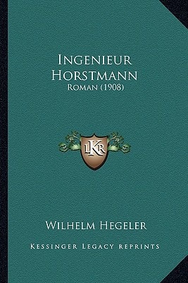 Ingenieur Horstmann: Roman (1908)