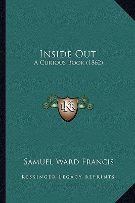 Inside Out: A Curious Book (1862)