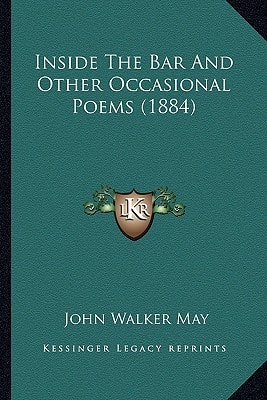 Inside The Bar And Other Occasional Poems (1884)