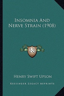 Insomnia And Nerve Strain (1908)