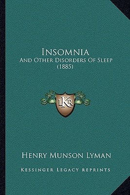 Insomnia: And Other Disorders Of Sleep (1885)