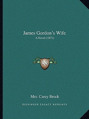 James Gordon's Wife: A Novel (1871)
