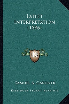 Latest Interpretation (1886)